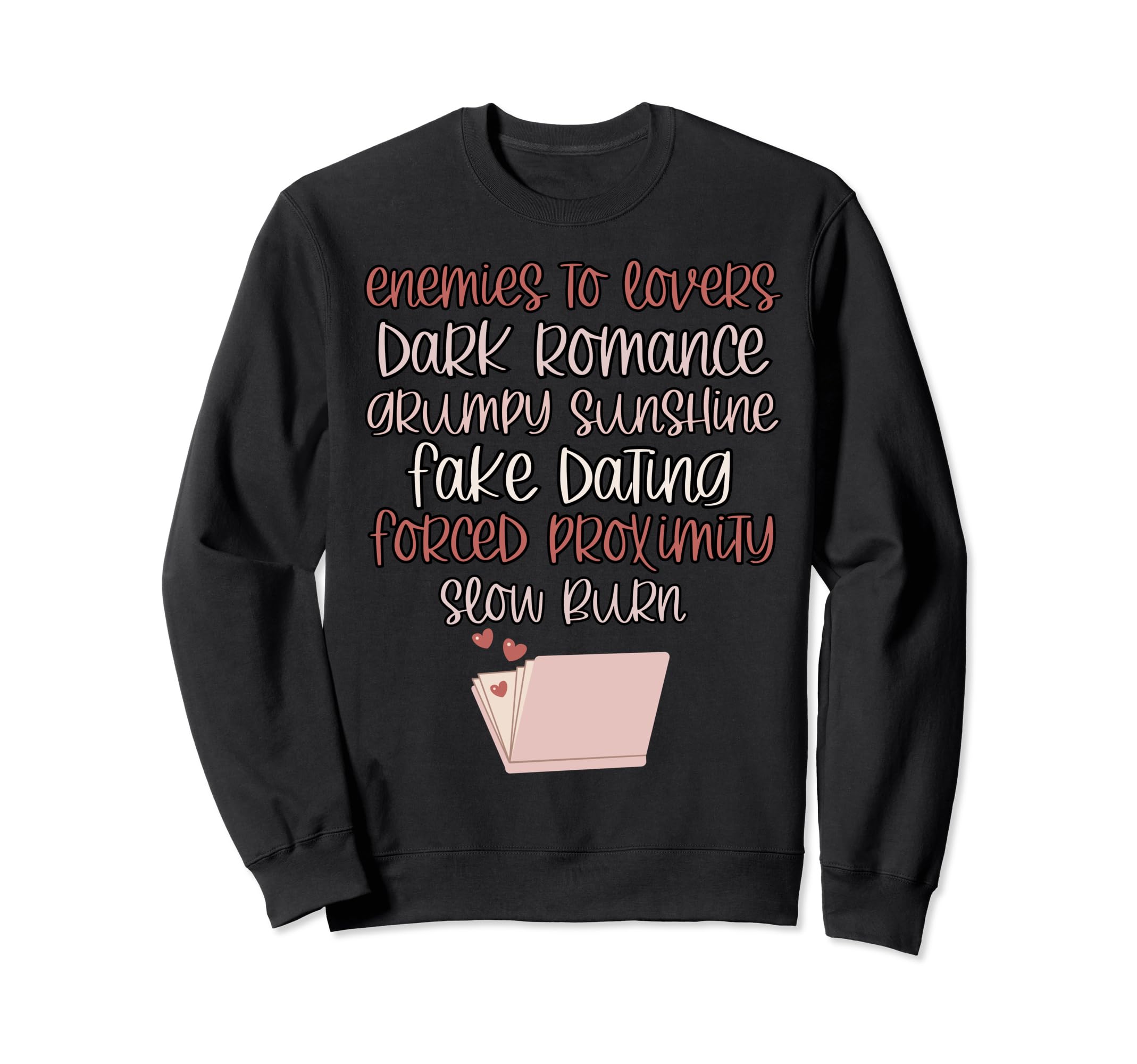 Bibliophile Romance Book Genre Sweatshirt - Fun Novelty Design Men Women - T-Shirt, Sweatshirt, Hoodie