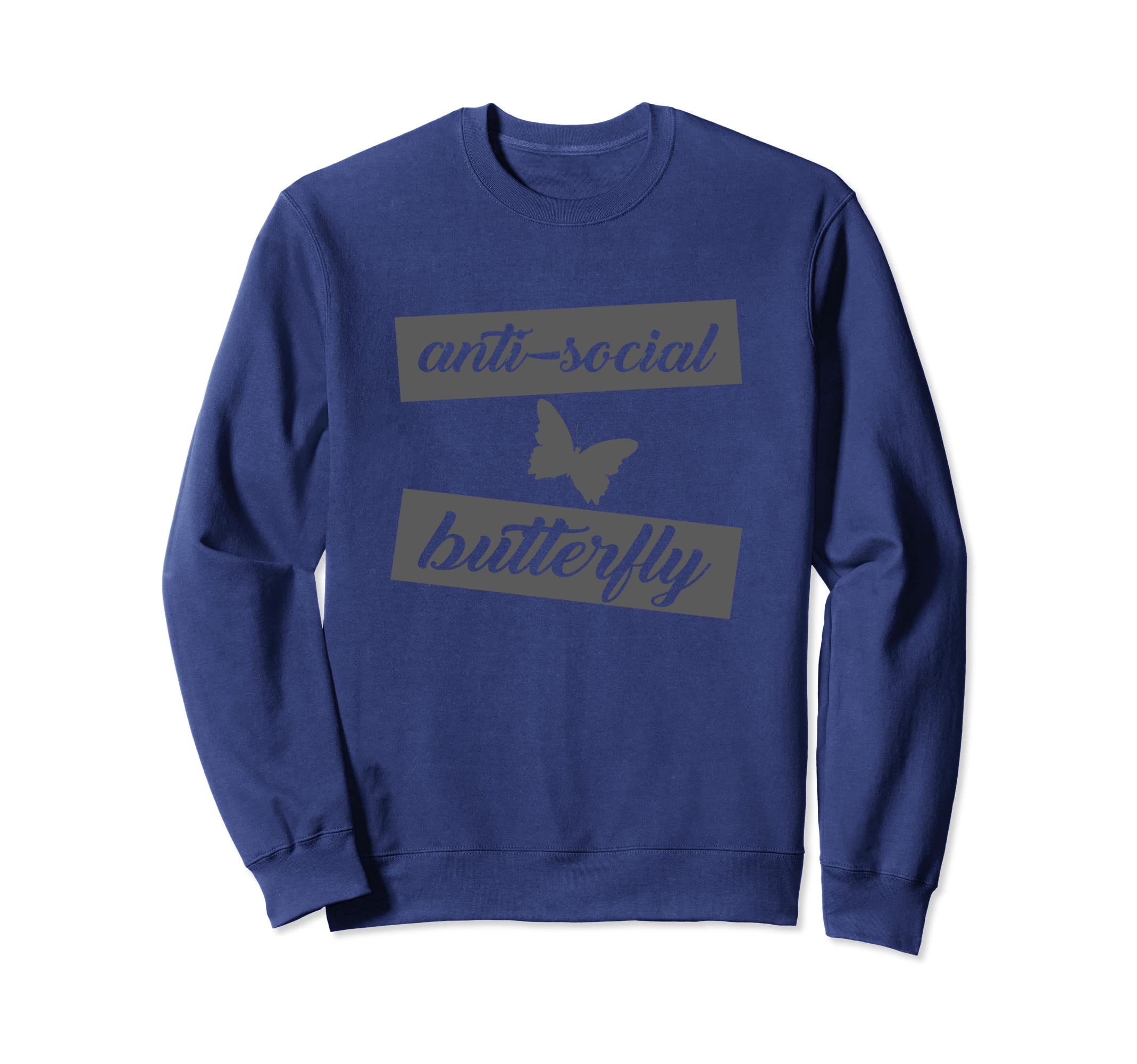 Funny Antisocial Butterfly Sweatshirt - Custom Art Print Unisex - T-Shirt, Sweatshirt, Hoodie