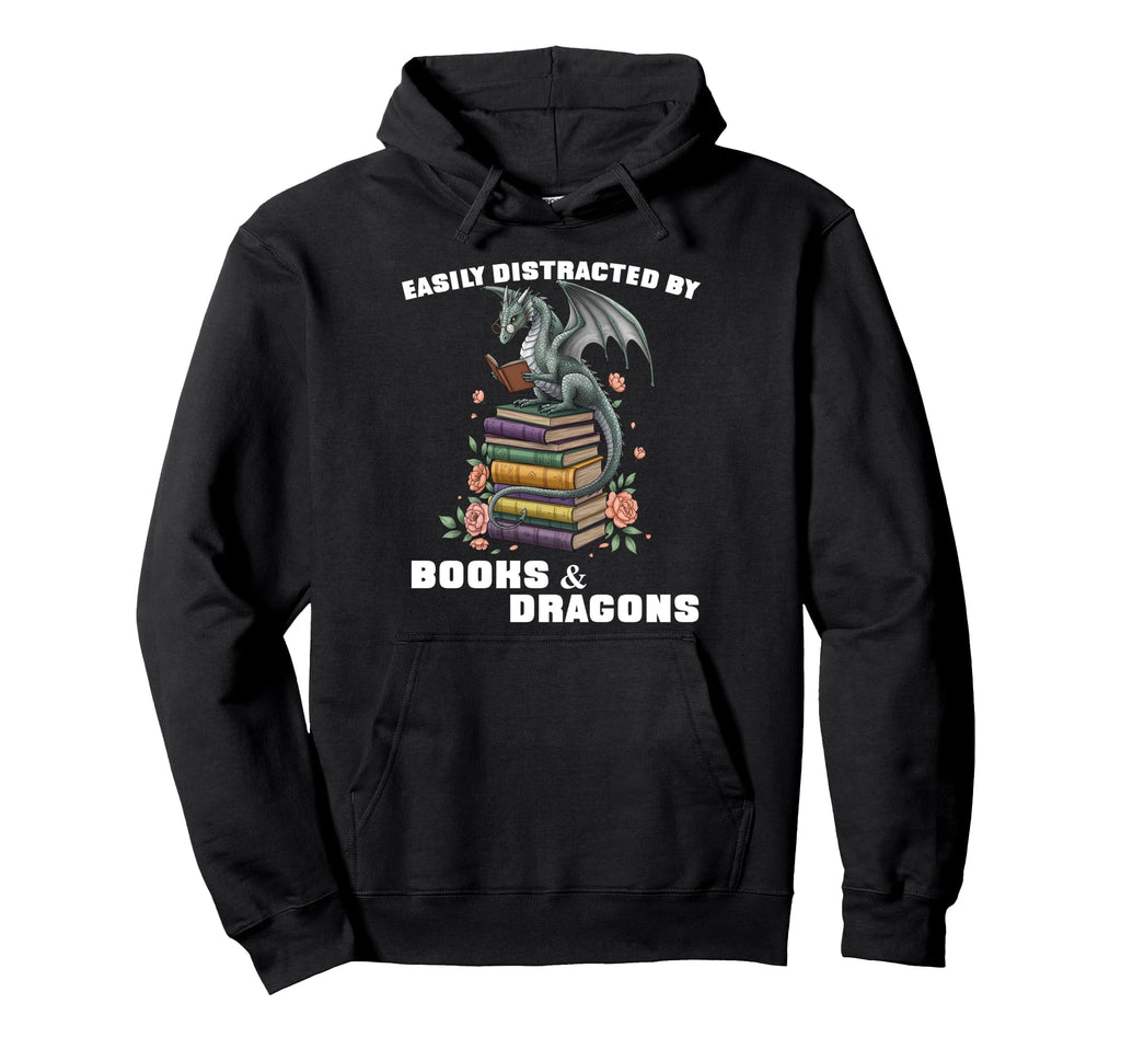 Easily Distracted Books Dragons Funny Hoodie - Trendy Graphic for Adults - T-Shirt, Sweatshirt, Hoodie