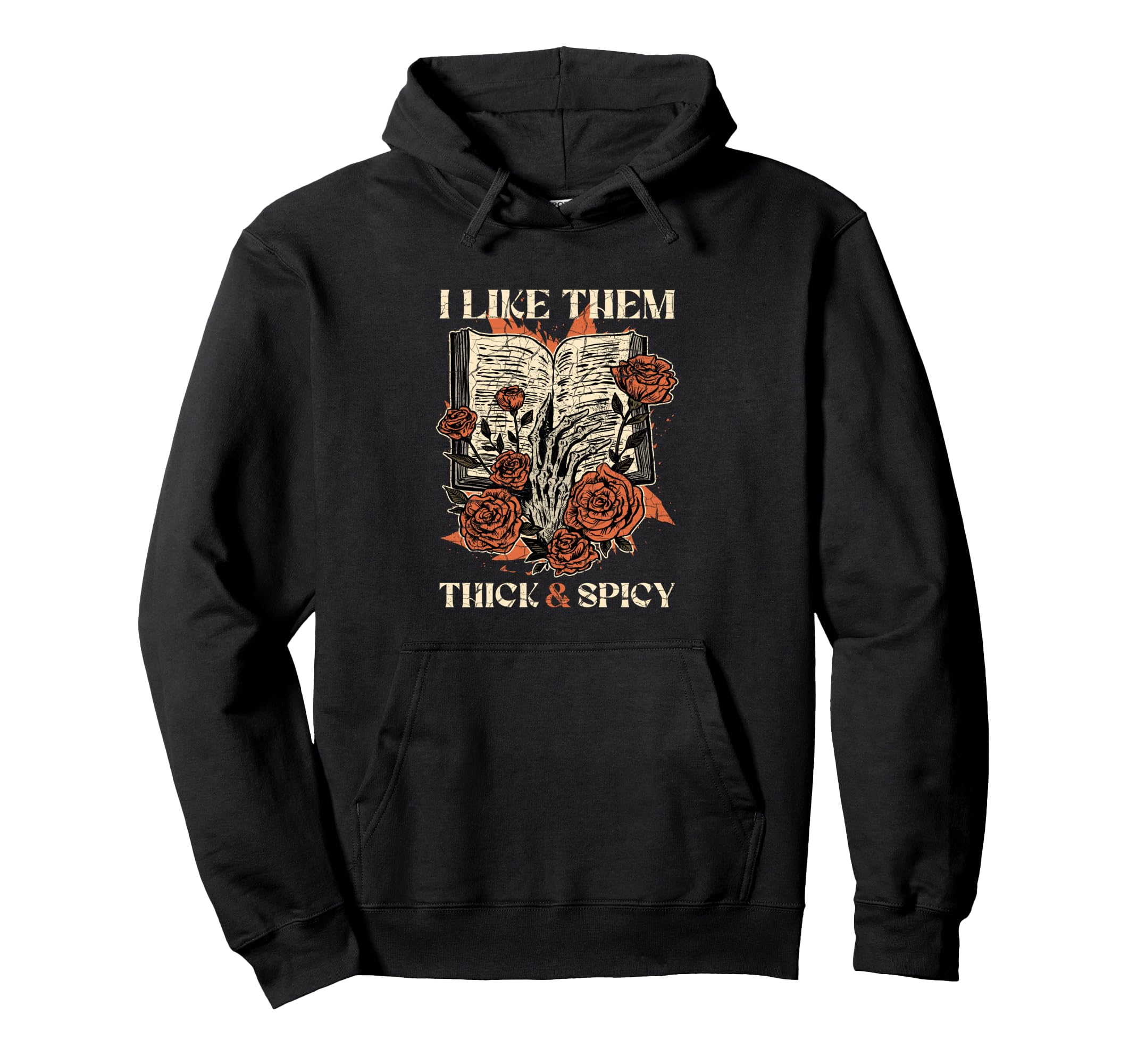 I Like Them Thick Spicy Groovy Spicy Hoodie - Fun Novelty Design Men Women - T-Shirt, Sweatshirt, Hoodie