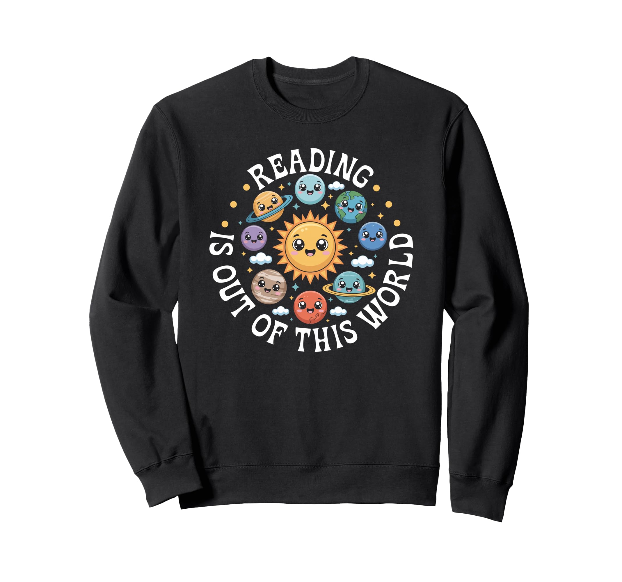 Reading Is Out This World Space Sweatshirt - Novelty Apparel for Adults - T-Shirt, Sweatshirt, Hoodie