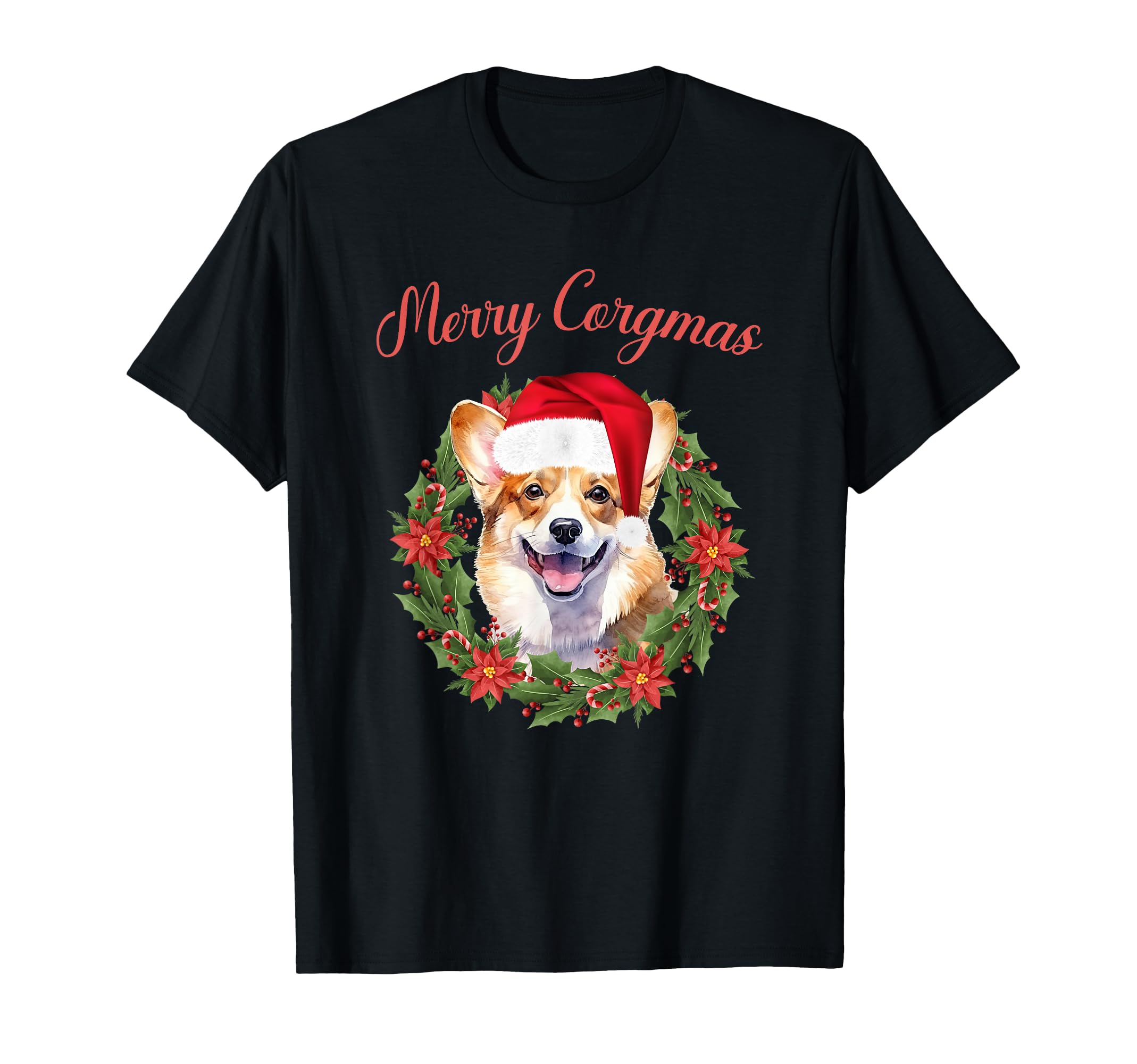 Merry Corgmas Corgi Santa Hat Dog T-Shirt - Fun Novelty Design Unisex - T-Shirt, Sweatshirt, Hoodie
