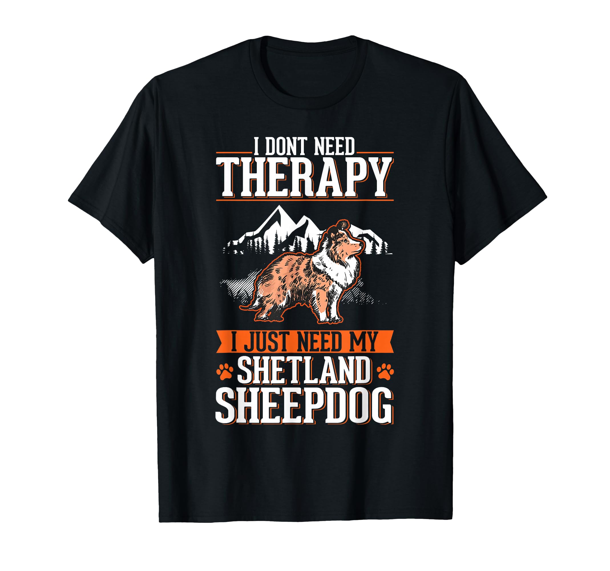 Shetland Sheepdog Therapy Sheltie T-Shirt - Custom Art Print Men Women - T-Shirt, Sweatshirt, Hoodie