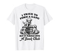 Book Lover Library Reading Funny T-Shirt - Novelty Apparel Men Women - T-Shirt, Sweatshirt, Hoodie