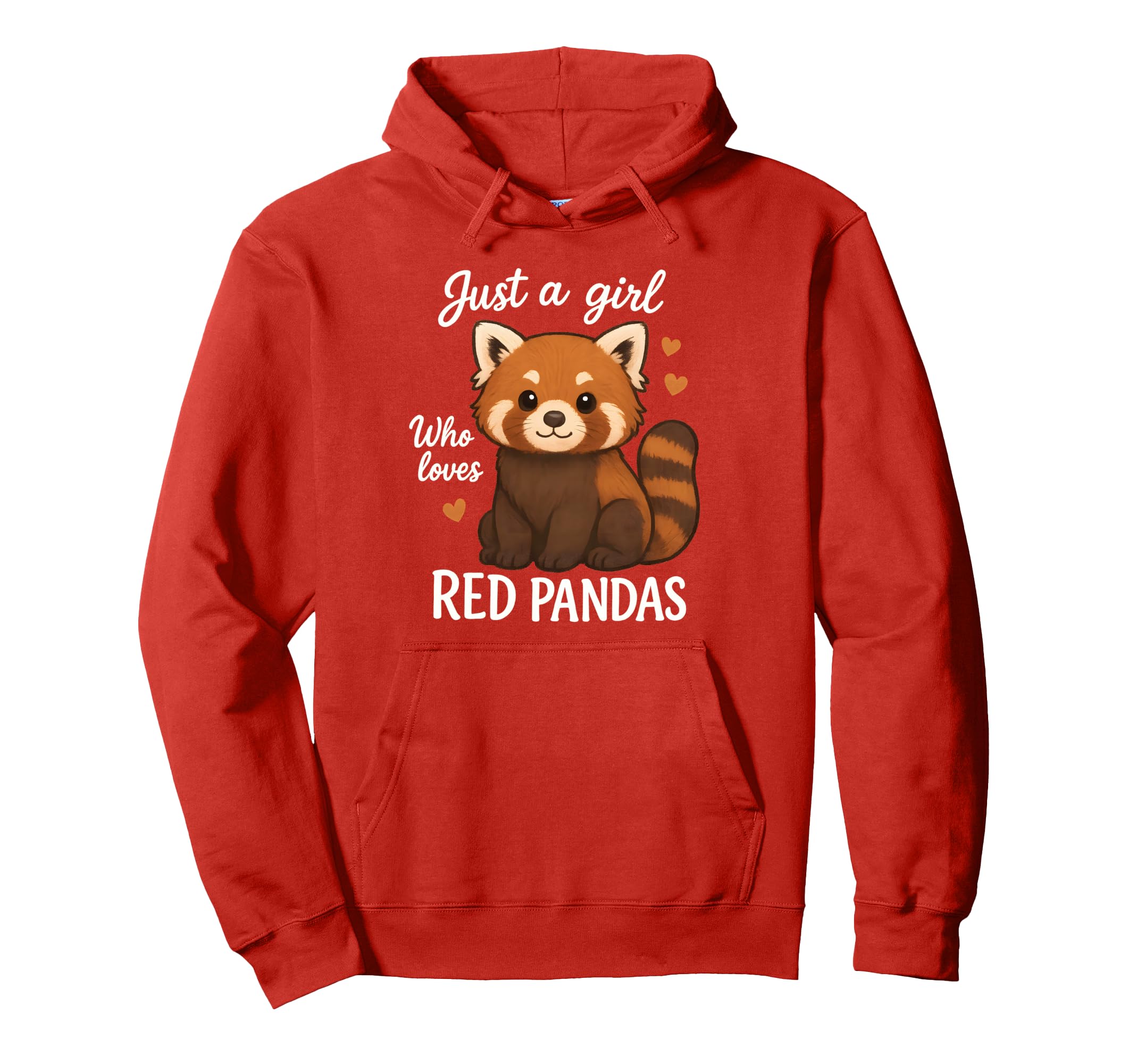 Just Who Loves Red Pandas Hoodie - Novelty Apparel for Adults - T-Shirt, Sweatshirt, Hoodie