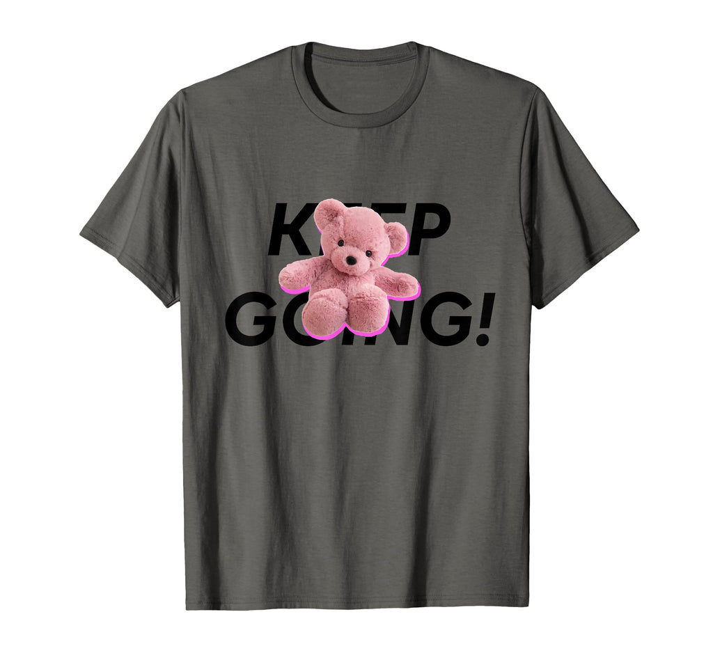 Teddy Bear Keep Going Illustration T-Shirt - Streetwear Style for Adults - T-Shirt, Sweatshirt, Hoodie
