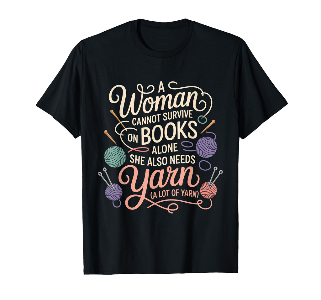 Who Loves Books And Needs Yarn To T-Shirt - Streetwear Style Men Women - T-Shirt, Sweatshirt, Hoodie