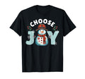 Choose Joy Hippie Snowman Inspiring T-Shirt - Streetwear Style Unisex - T-Shirt, Sweatshirt, Hoodie