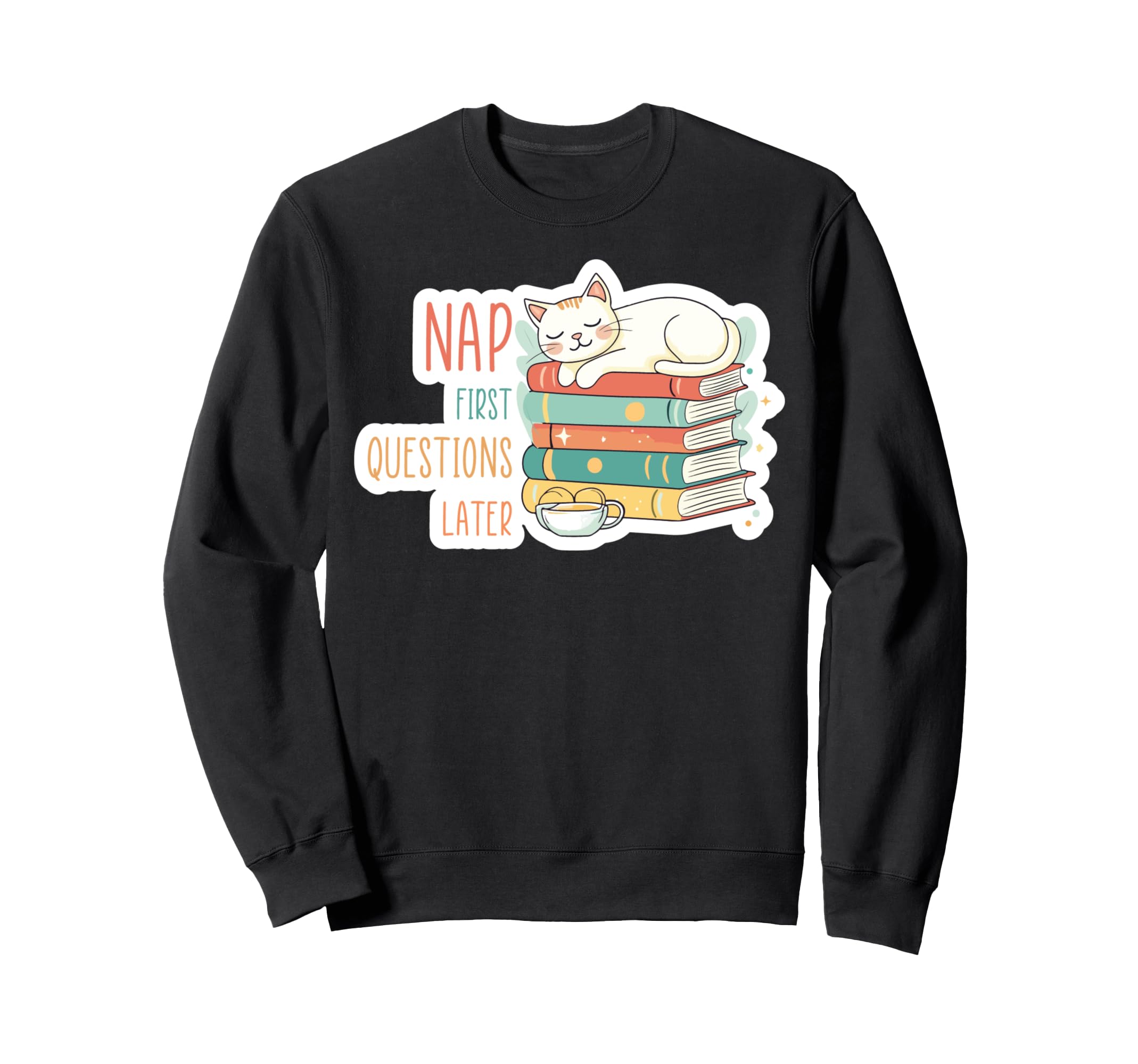 Cat Nap Books Coffee Reading Cat Sweatshirt - Custom Art Print Men Women - T-Shirt, Sweatshirt, Hoodie
