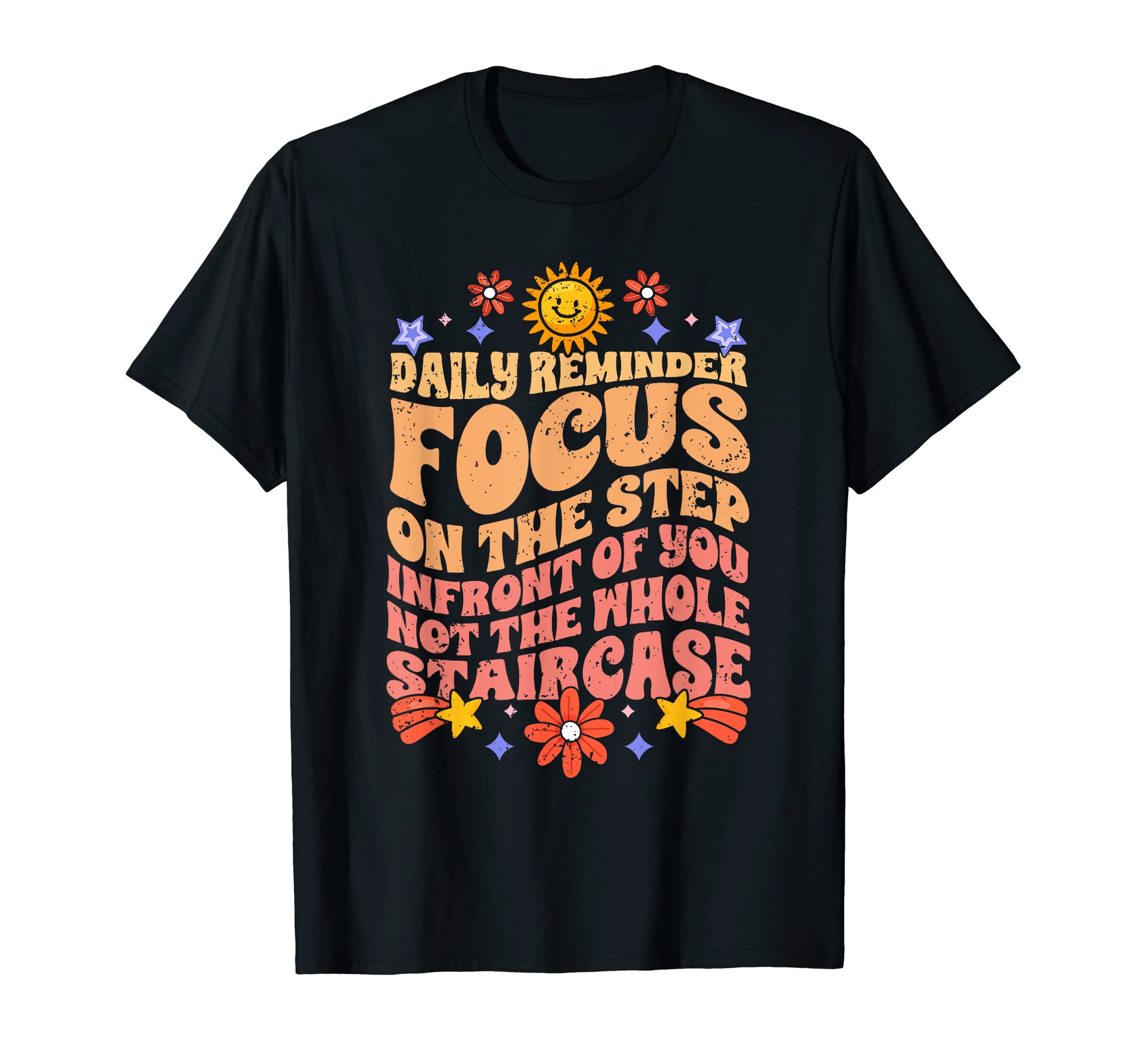 Groovy Daily Reminder Positive T-Shirt - Casual Everyday Wear Unisex - T-Shirt, Sweatshirt, Hoodie