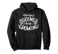 Keep Going Keep Growing Blessed Hoodie - Minimalist Print Men Women - T-Shirt, Sweatshirt, Hoodie
