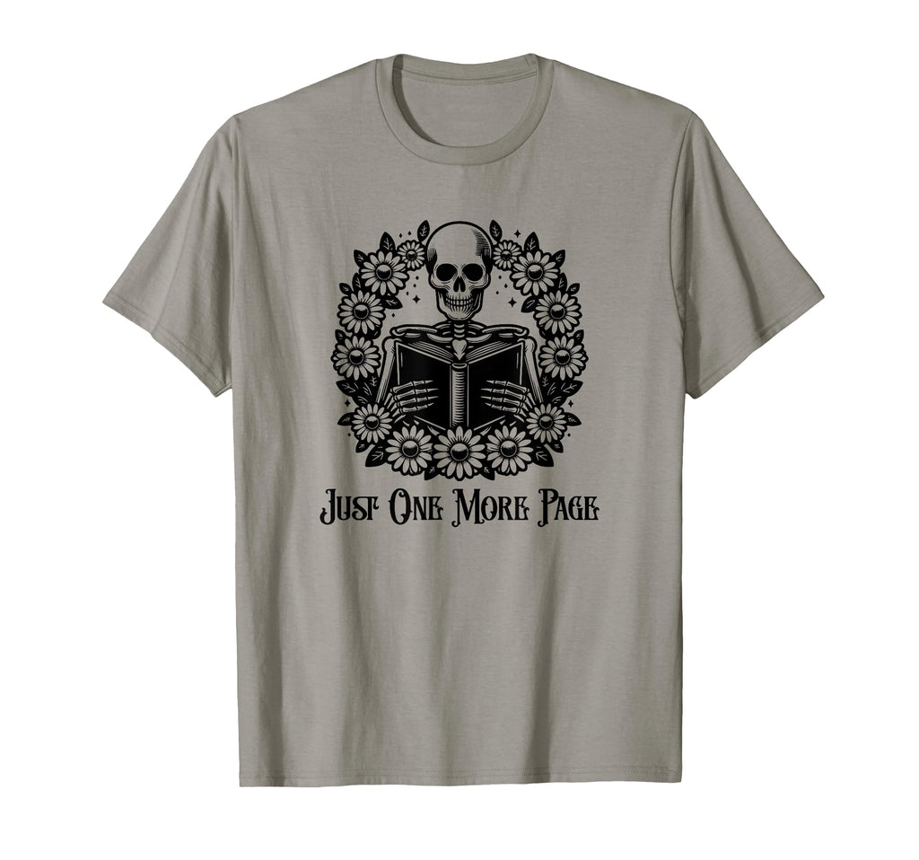 Just One More Page Reading Bookish T-Shirt - Casual Everyday Wear Unisex - T-Shirt, Sweatshirt, Hoodie