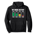 My Social Battery Is Dying This Hoodie - Unique Graphic for Adults - T-Shirt, Sweatshirt, Hoodie