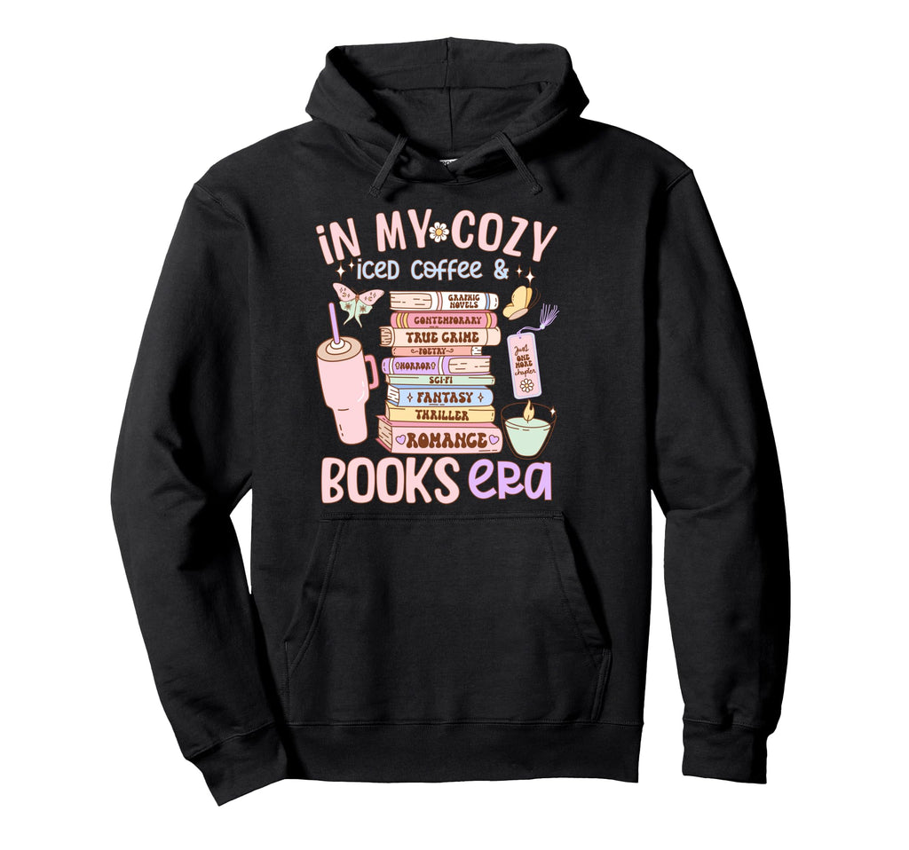 My Cozy Iced Coffee And Books Era Hoodie - Streetwear Style for Adults - T-Shirt, Sweatshirt, Hoodie