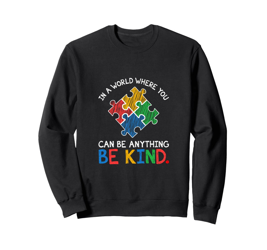 Be Kind Autism Awareness Sweatshirt - Unique Graphic Unisex - T-Shirt, Sweatshirt, Hoodie