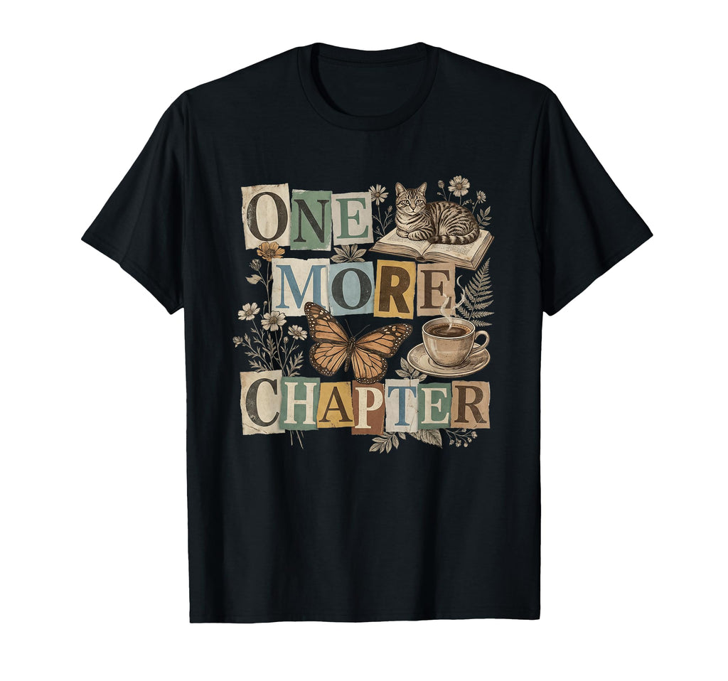 One More Chapter Bookish Collage T-Shirt - Custom Art Print for Adults - T-Shirt, Sweatshirt, Hoodie