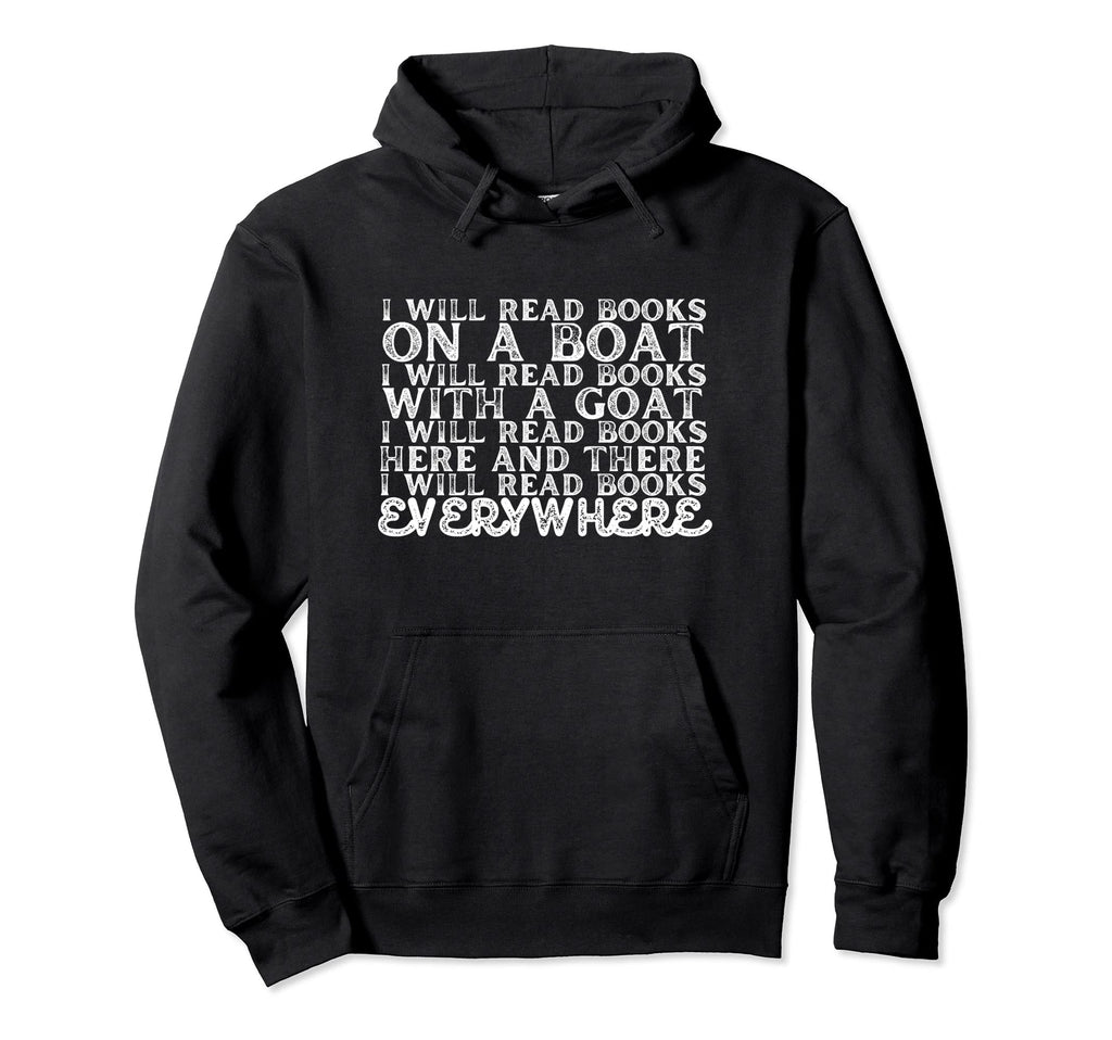I Will Read Books Boat Reading Hoodie - Casual Everyday Wear for Adults - T-Shirt, Sweatshirt, Hoodie