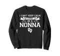 I Cant Keep Calm Im Going To Be Nonna Sweatshirt - Graphic Print Unisex - T-Shirt, Sweatshirt, Hoodie