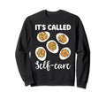 Deviled Egg Its Called Self Care Sweatshirt - Aesthetic Graphic Men Women - T-Shirt, Sweatshirt, Hoodie