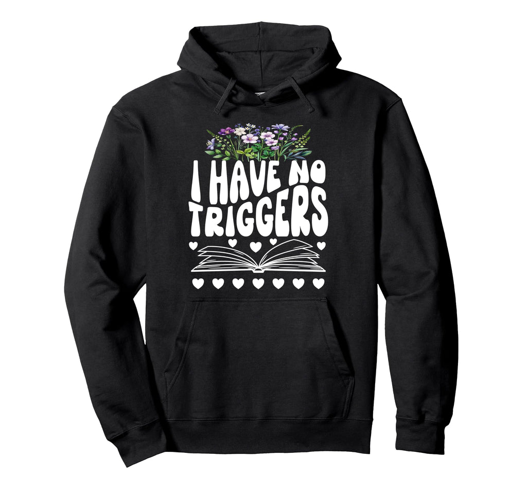 Dark Romance Smutty Book I Have No Hoodie - Graphic Print for Adults - T-Shirt, Sweatshirt, Hoodie