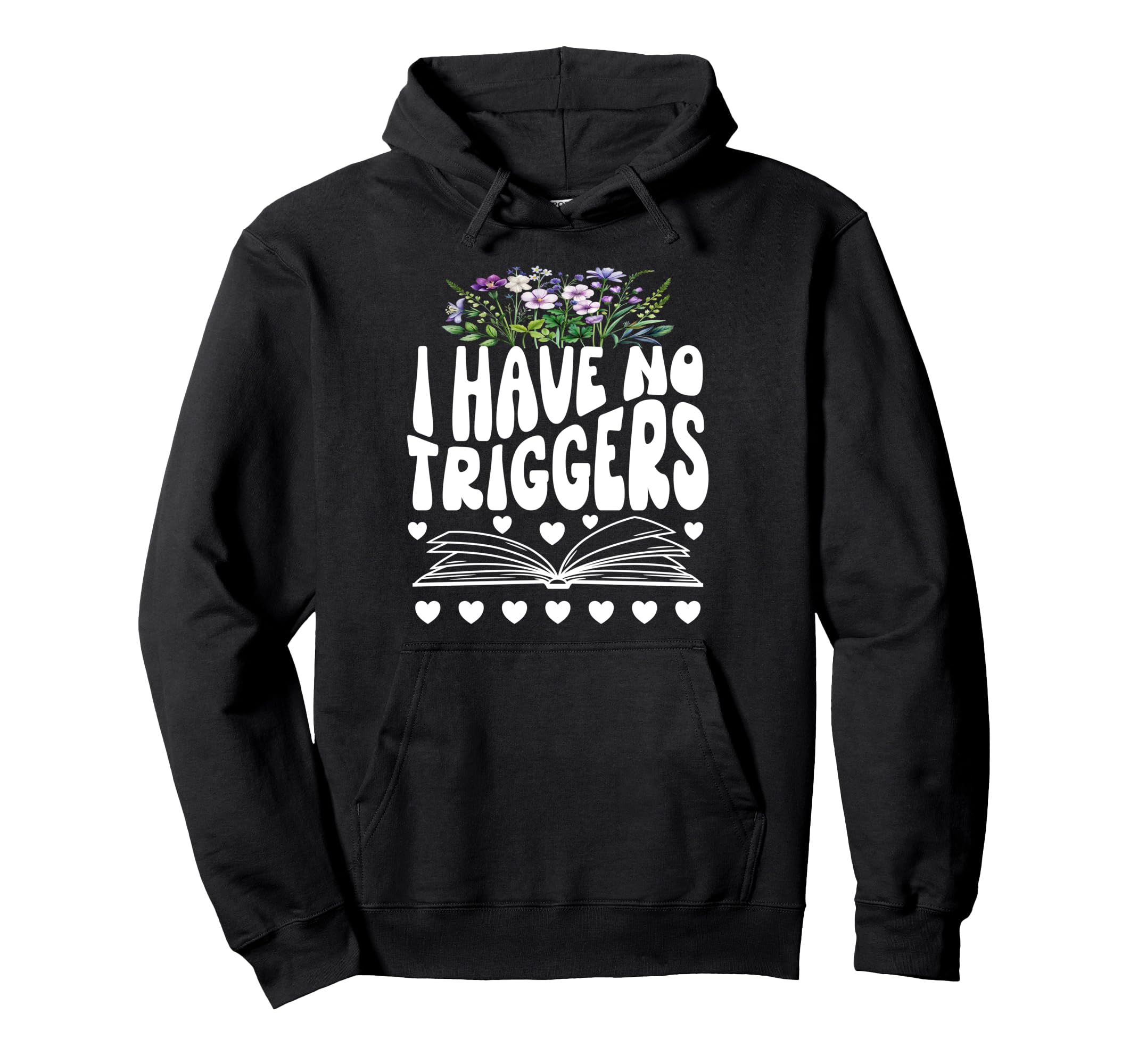 Dark Romance Smutty Book I Have No Hoodie - Graphic Print for Adults - T-Shirt, Sweatshirt, Hoodie