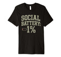 Social Battery 1 Percent Low Power T-Shirt - Minimalist Print Unisex - T-Shirt, Sweatshirt, Hoodie