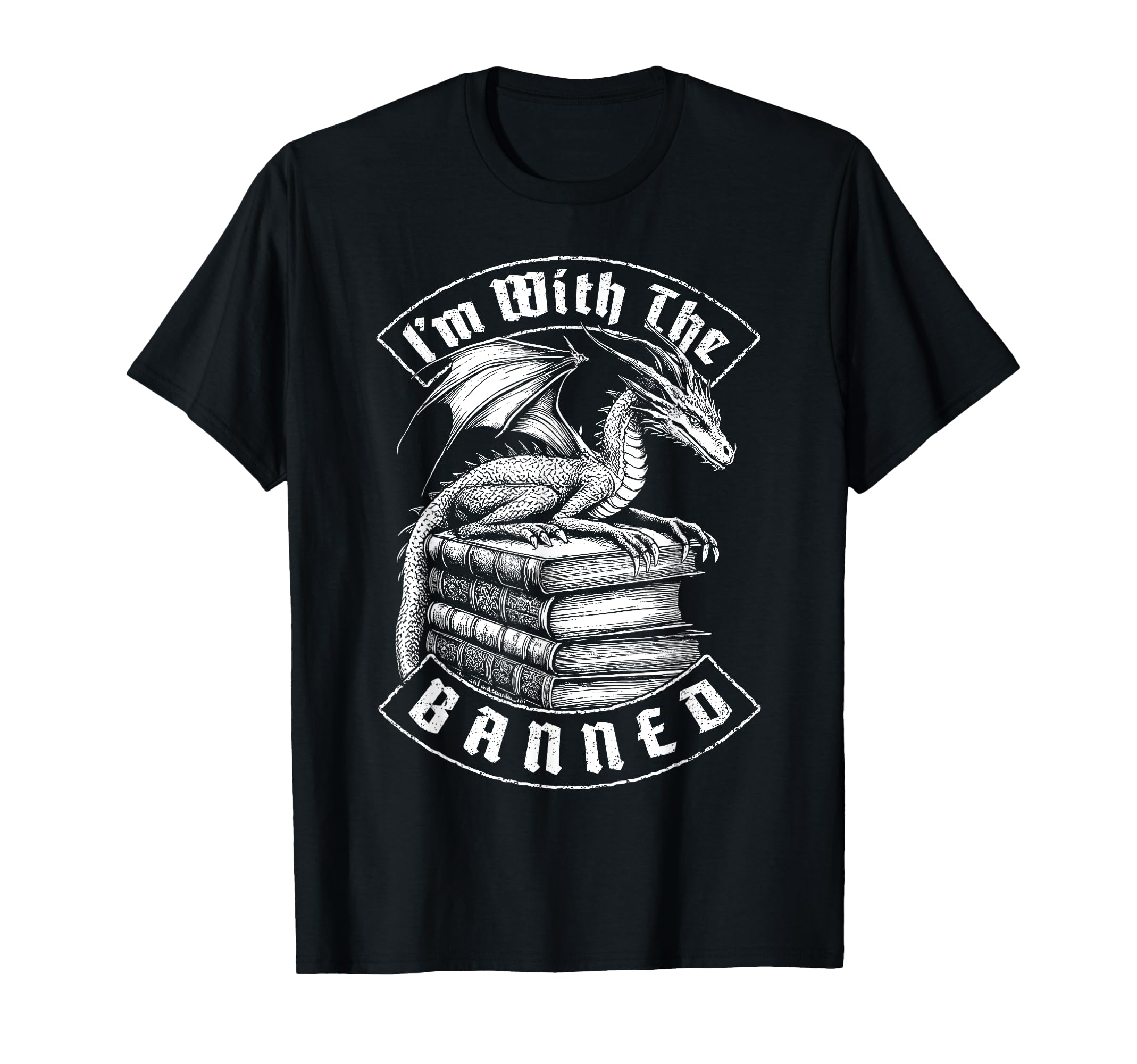 Im Banned Books Funny Book Dragon T-Shirt - Fun Novelty Design Unisex - T-Shirt, Sweatshirt, Hoodie