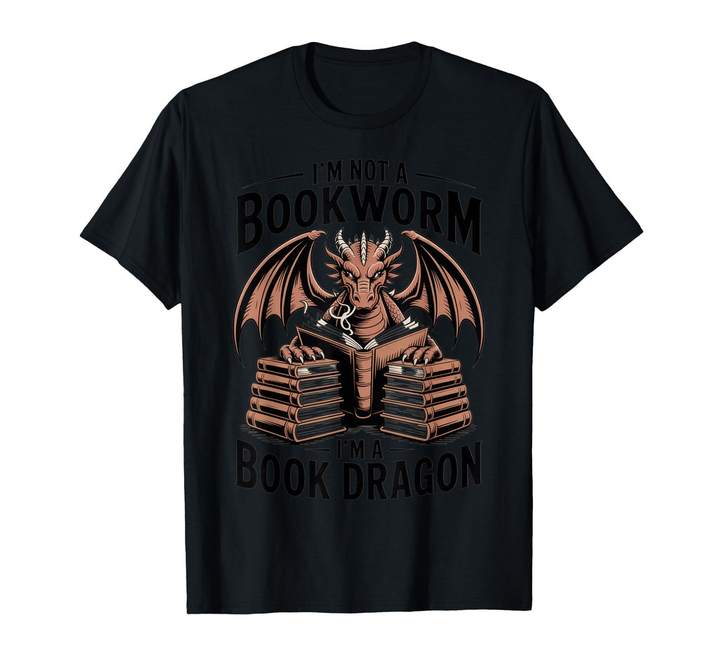 Im Not Bookworm Im Book Dragon Book T-Shirt - Casual Everyday Wear Unisex - T-Shirt, Sweatshirt, Hoodie