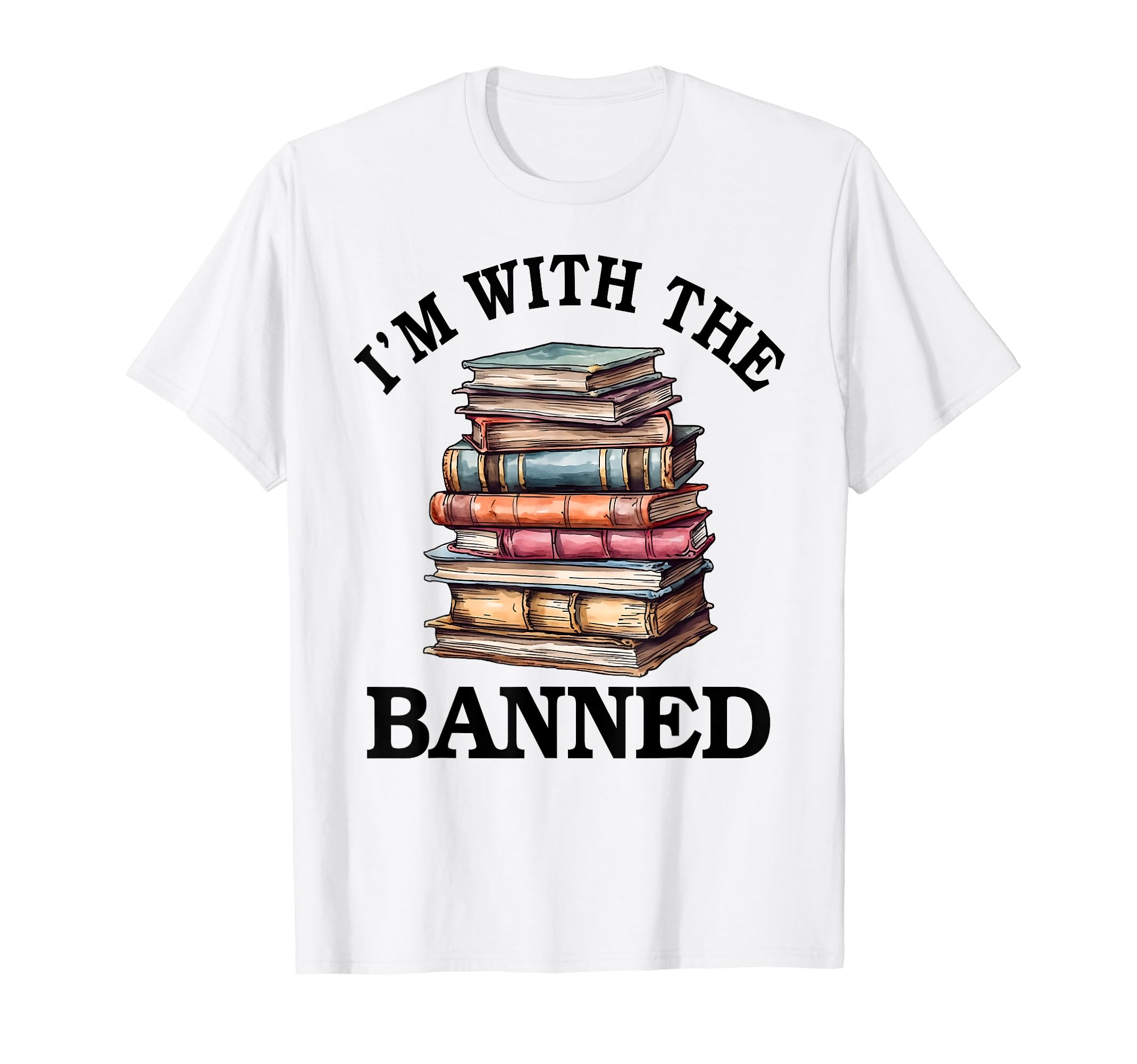 Im Banned Books I Read Banned Books T-Shirt - Trendy Graphic for Adults - T-Shirt, Sweatshirt, Hoodie
