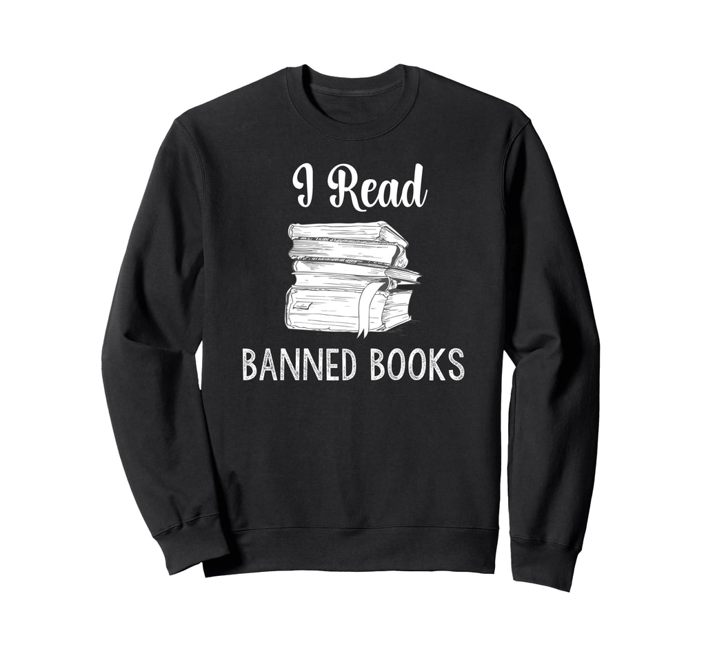 Book And Reading Lover Banned Book Sweatshirt - Custom Art Print Men Women - T-Shirt, Sweatshirt, Hoodie