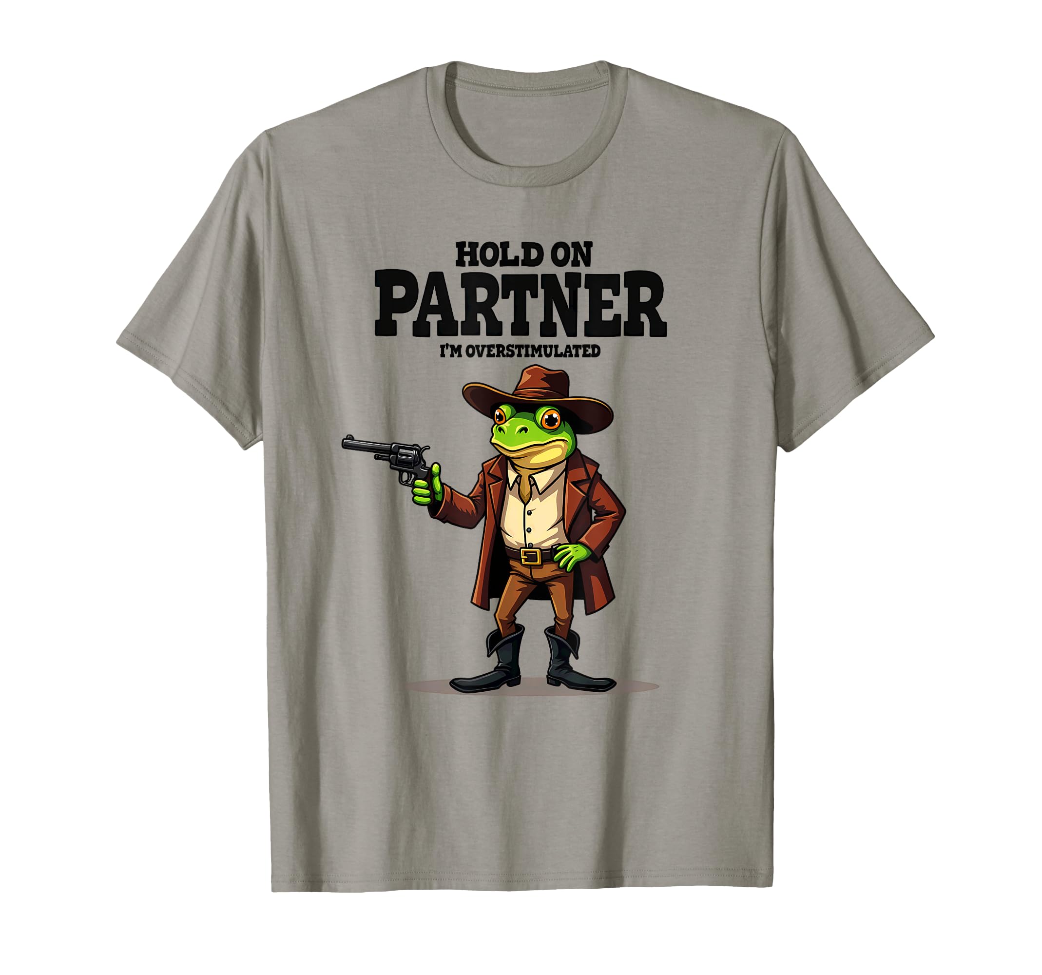 Cowboy Frog Rodeo Hold Partner Im T-Shirt - Fun Novelty Design for Adults - T-Shirt, Sweatshirt, Hoodie