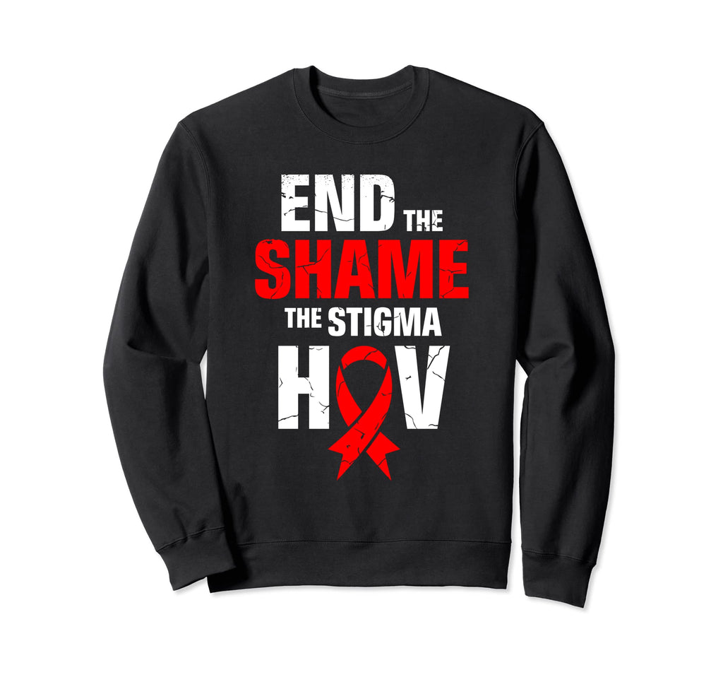 End Shame Stigma Hiv Aids Awareness Sweatshirt - Fun Novelty Design Unisex - T-Shirt, Sweatshirt, Hoodie