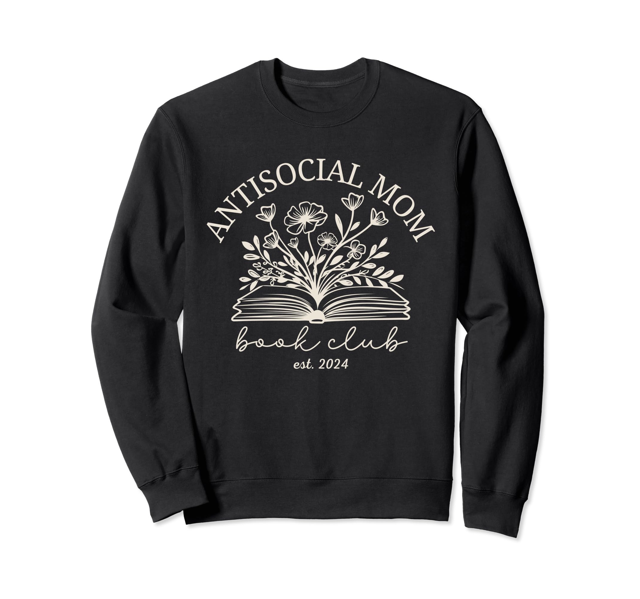 Antisocial Book Club Mom Sweatshirt - Aesthetic Graphic for Adults - T-Shirt, Sweatshirt, Hoodie