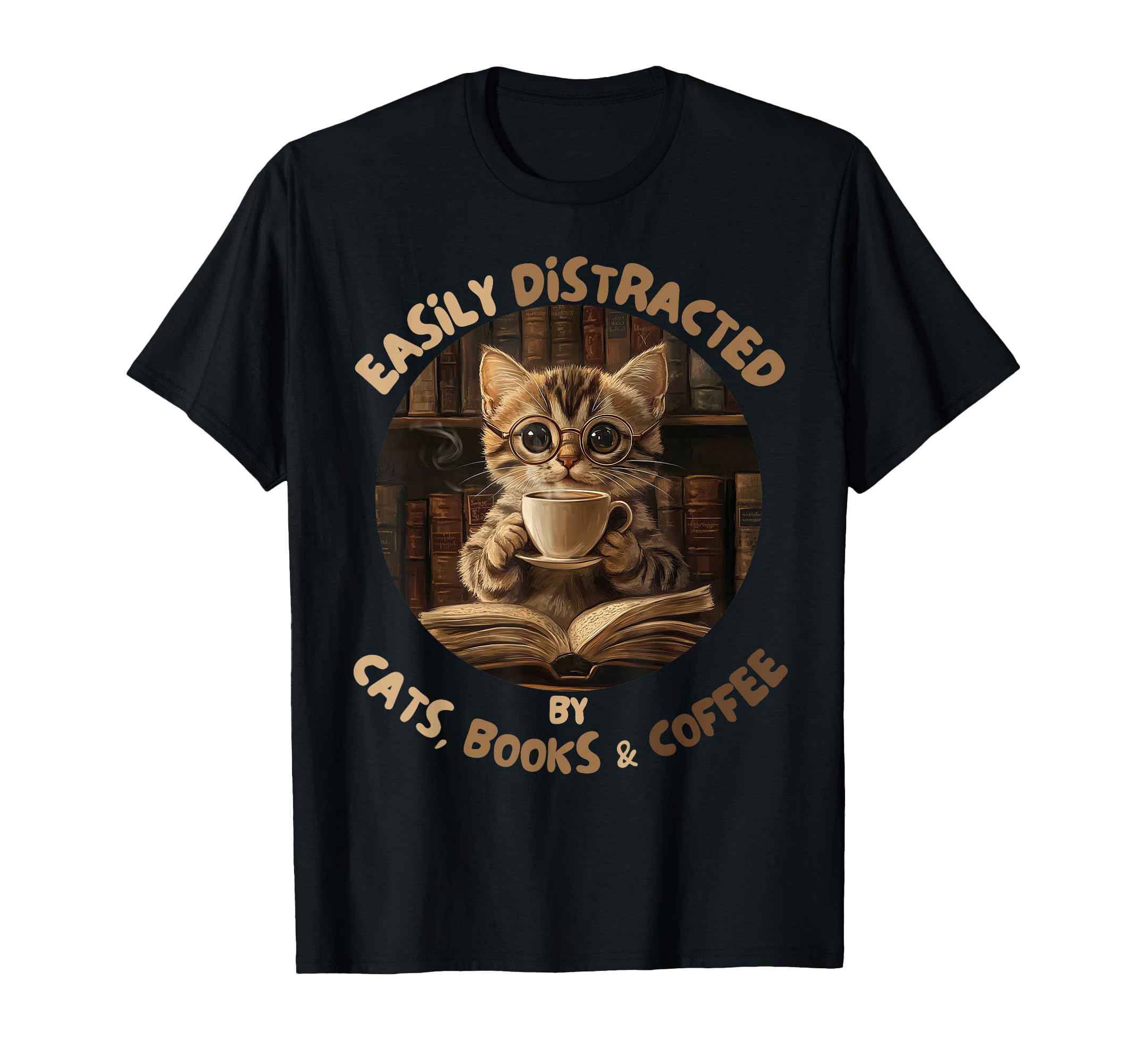 Easily Distracted Cats Books Coffee T-Shirt - Trendy Graphic Men Women - T-Shirt, Sweatshirt, Hoodie