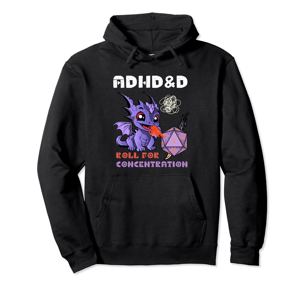 Adhd D Roll Concentration Hoodie - Custom Art Print for Adults - T-Shirt, Sweatshirt, Hoodie