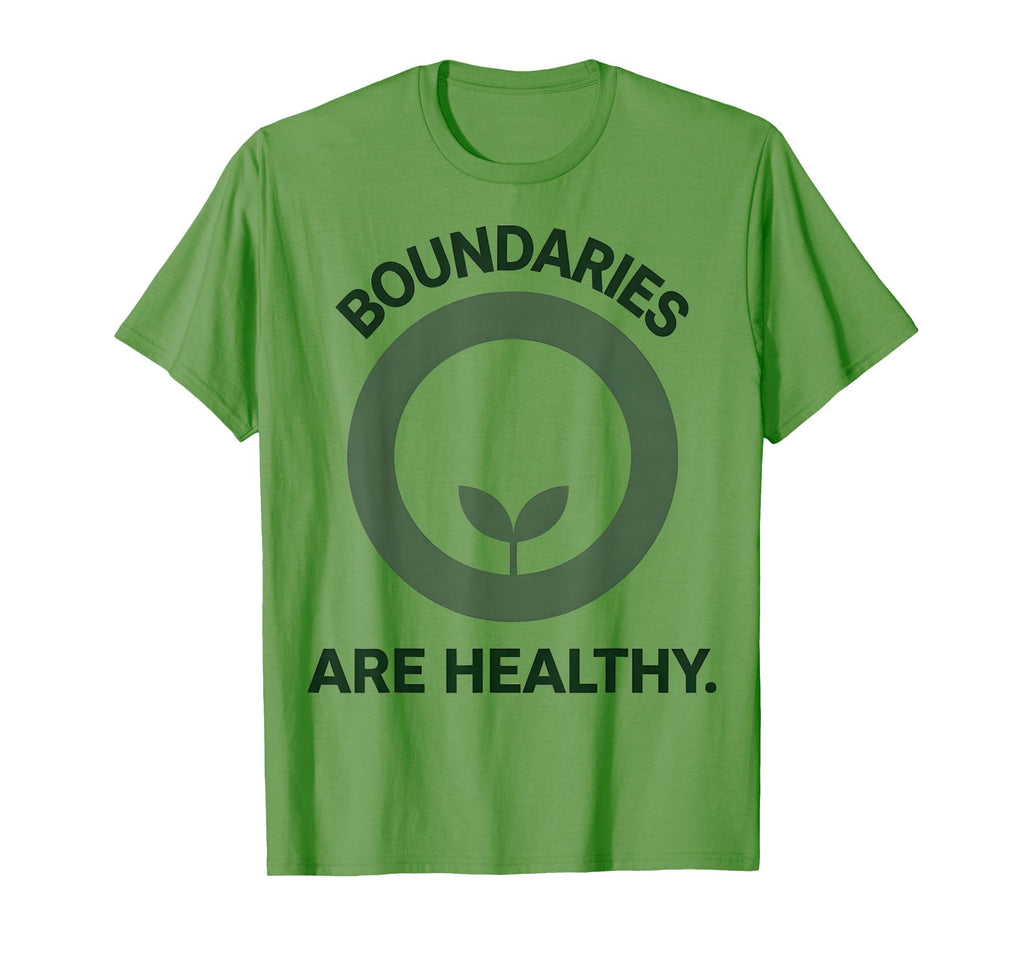 Boundaries Are Healthy Mental Health T-Shirt - Graphic Print for Adults - T-Shirt, Sweatshirt, Hoodie