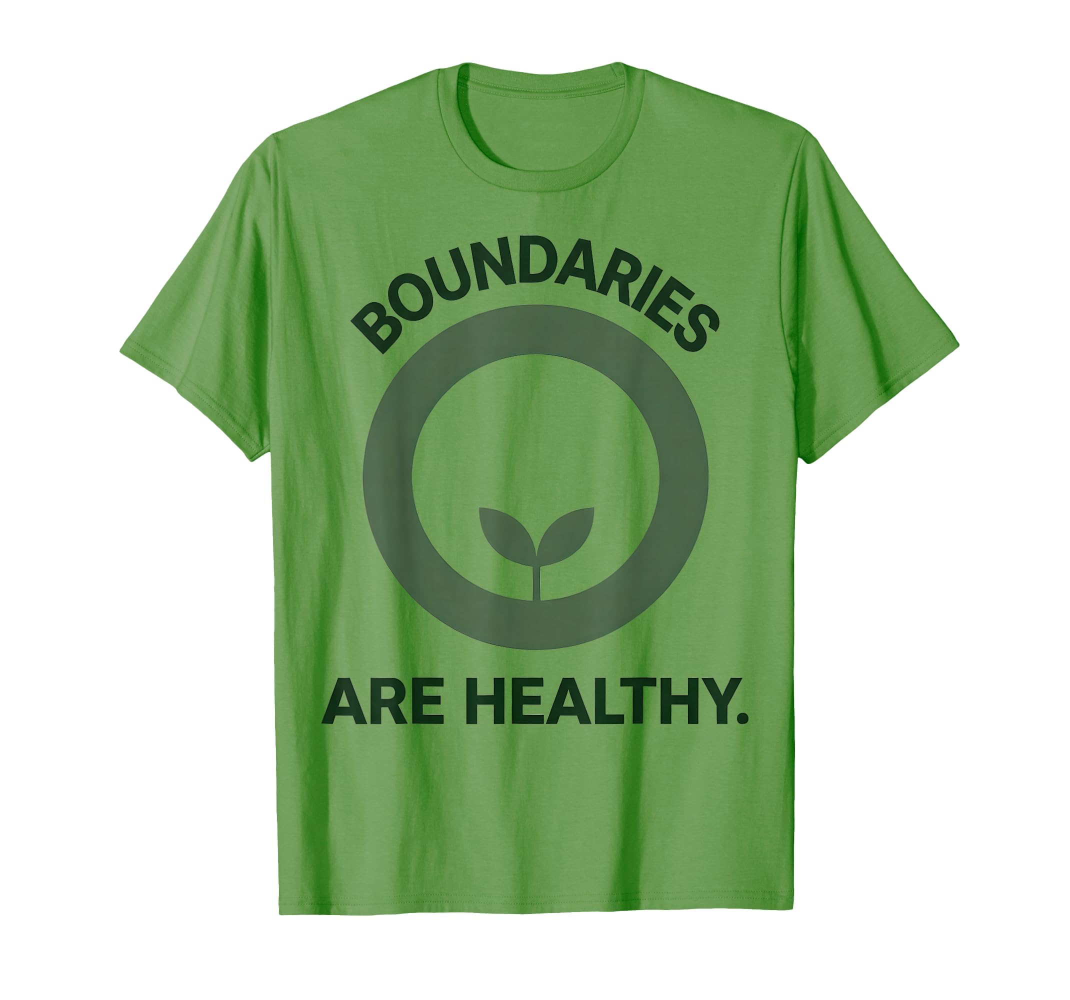 Boundaries Are Healthy Mental Health T-Shirt - Graphic Print for Adults - T-Shirt, Sweatshirt, Hoodie