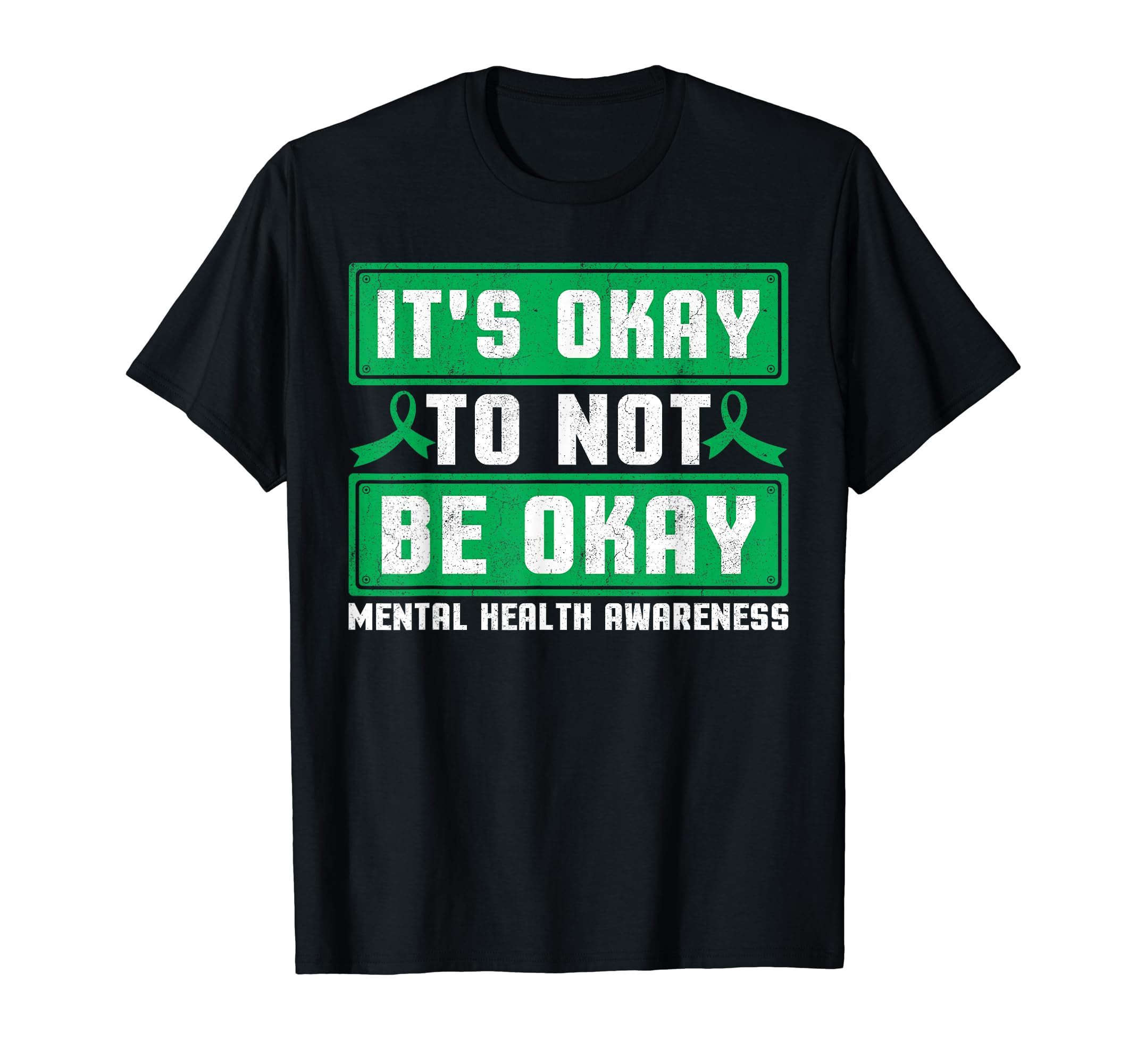 Its Okay To Not Be Okay Mental T-Shirt - Streetwear Style for Adults - T-Shirt, Sweatshirt, Hoodie