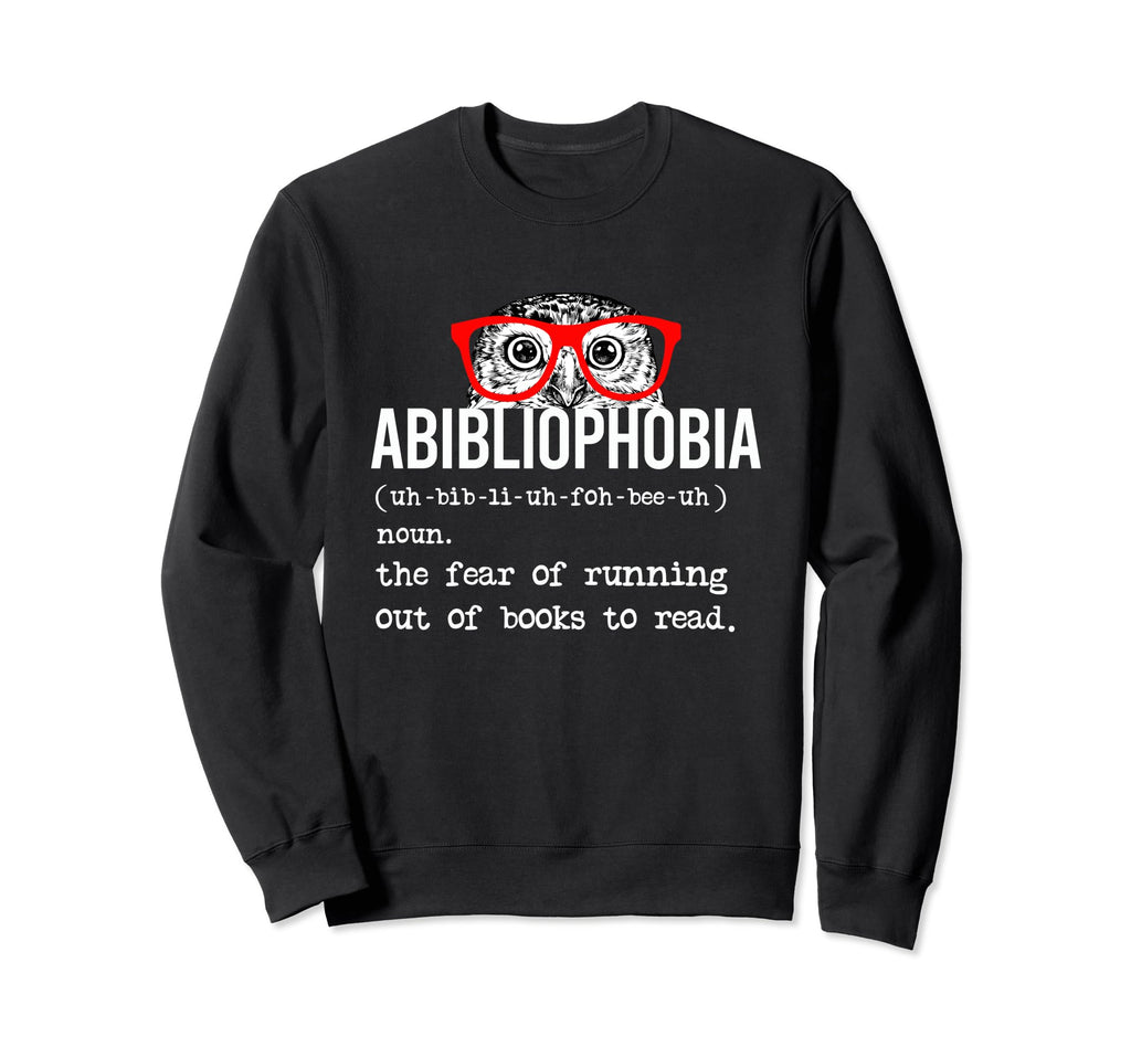 Abibliophobia Funny Bookworm Sweatshirt - Aesthetic Graphic for Adults - T-Shirt, Sweatshirt, Hoodie