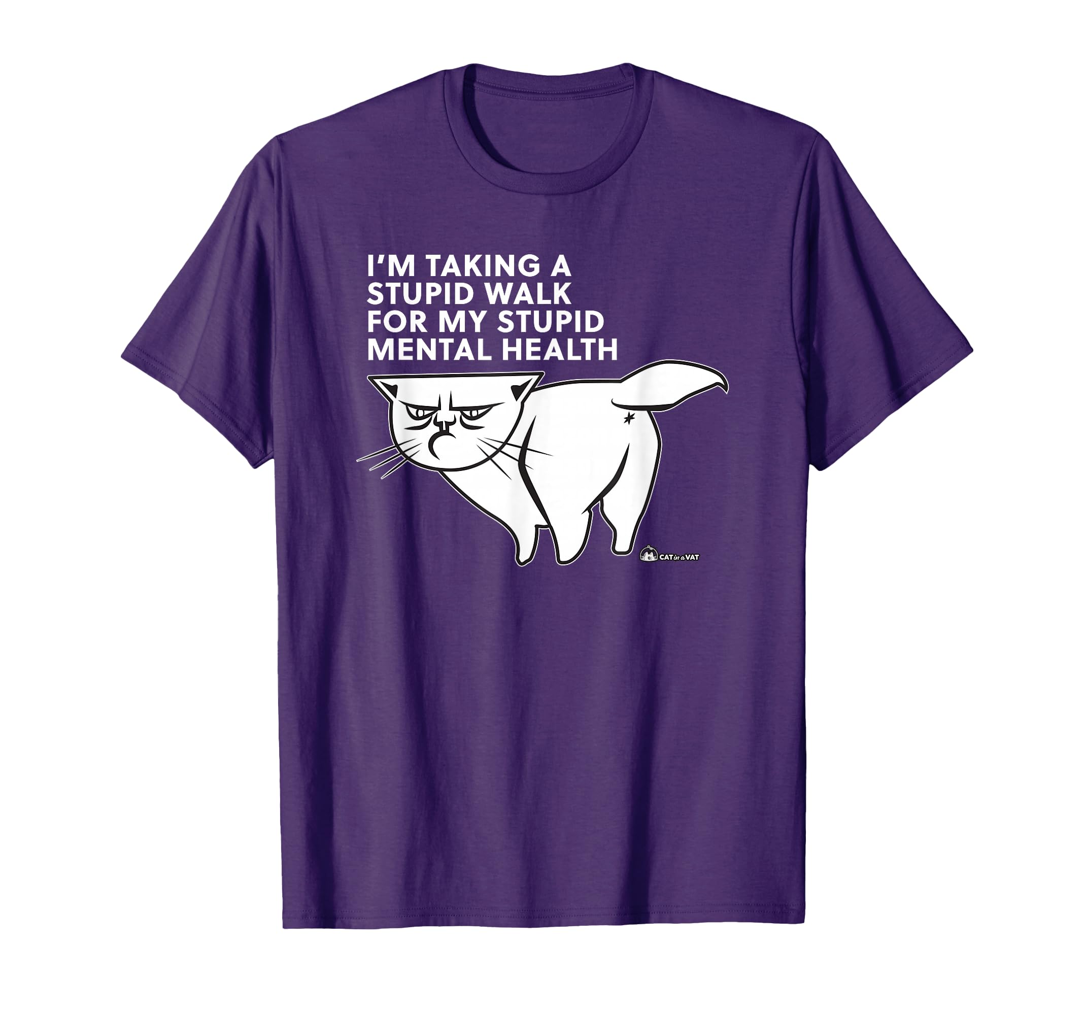 Im Taking Stupid Walk My Stupid T-Shirt - Streetwear Style Men Women - T-Shirt, Sweatshirt, Hoodie