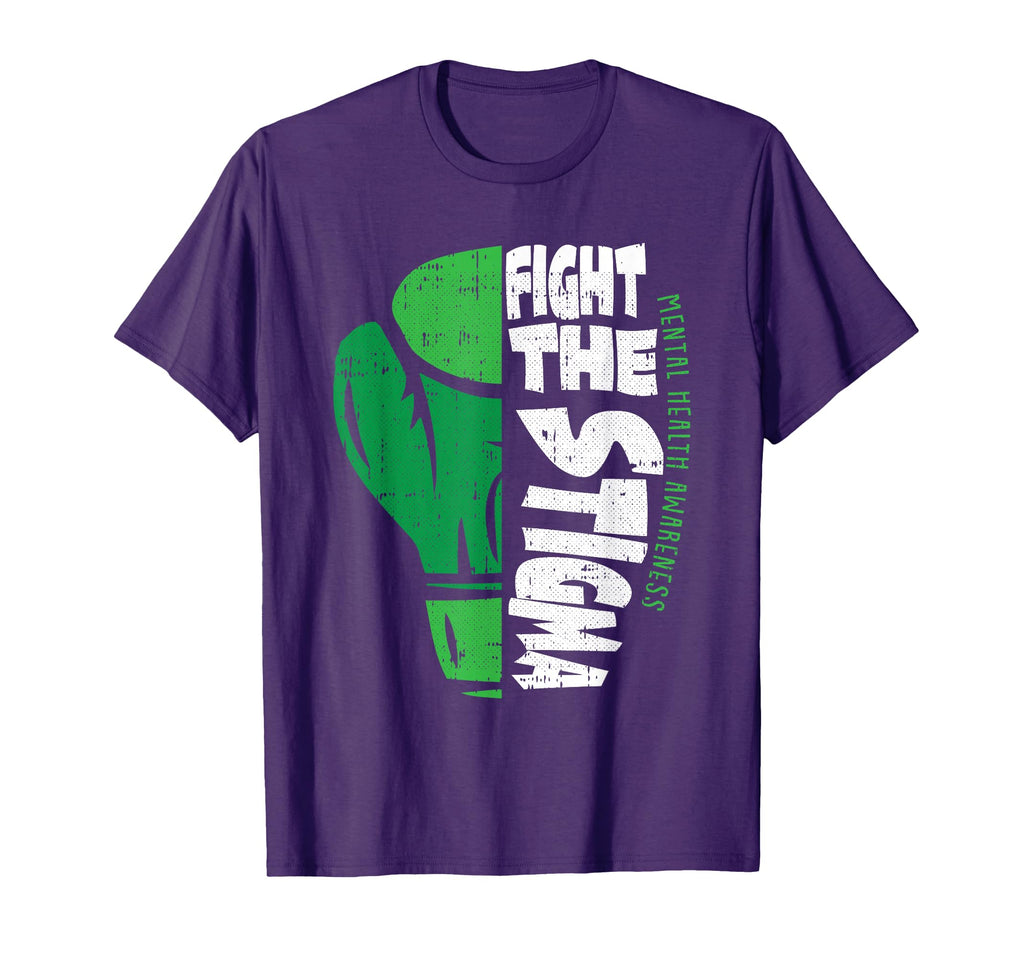 Fight Stigma Mental Health T-Shirt - Casual Everyday Wear Men Women - T-Shirt, Sweatshirt, Hoodie