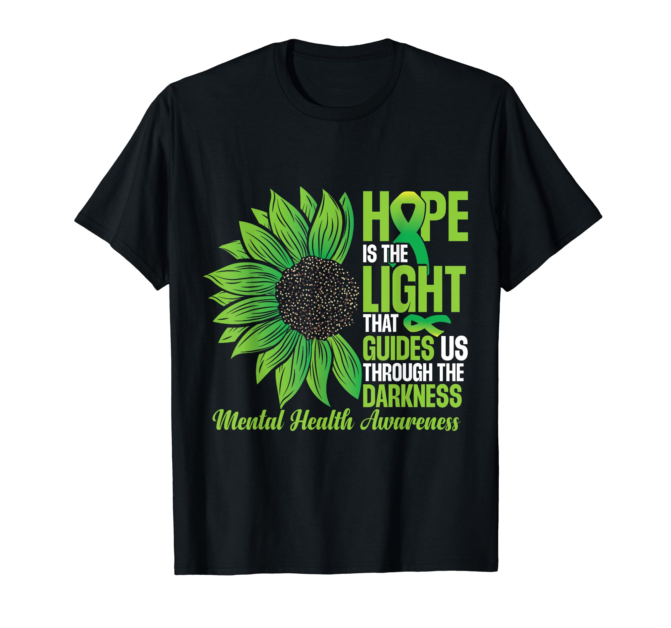 Green Ribbon Mental Health Awareness T-Shirt - Fun Novelty Design Unisex - T-Shirt, Sweatshirt, Hoodie
