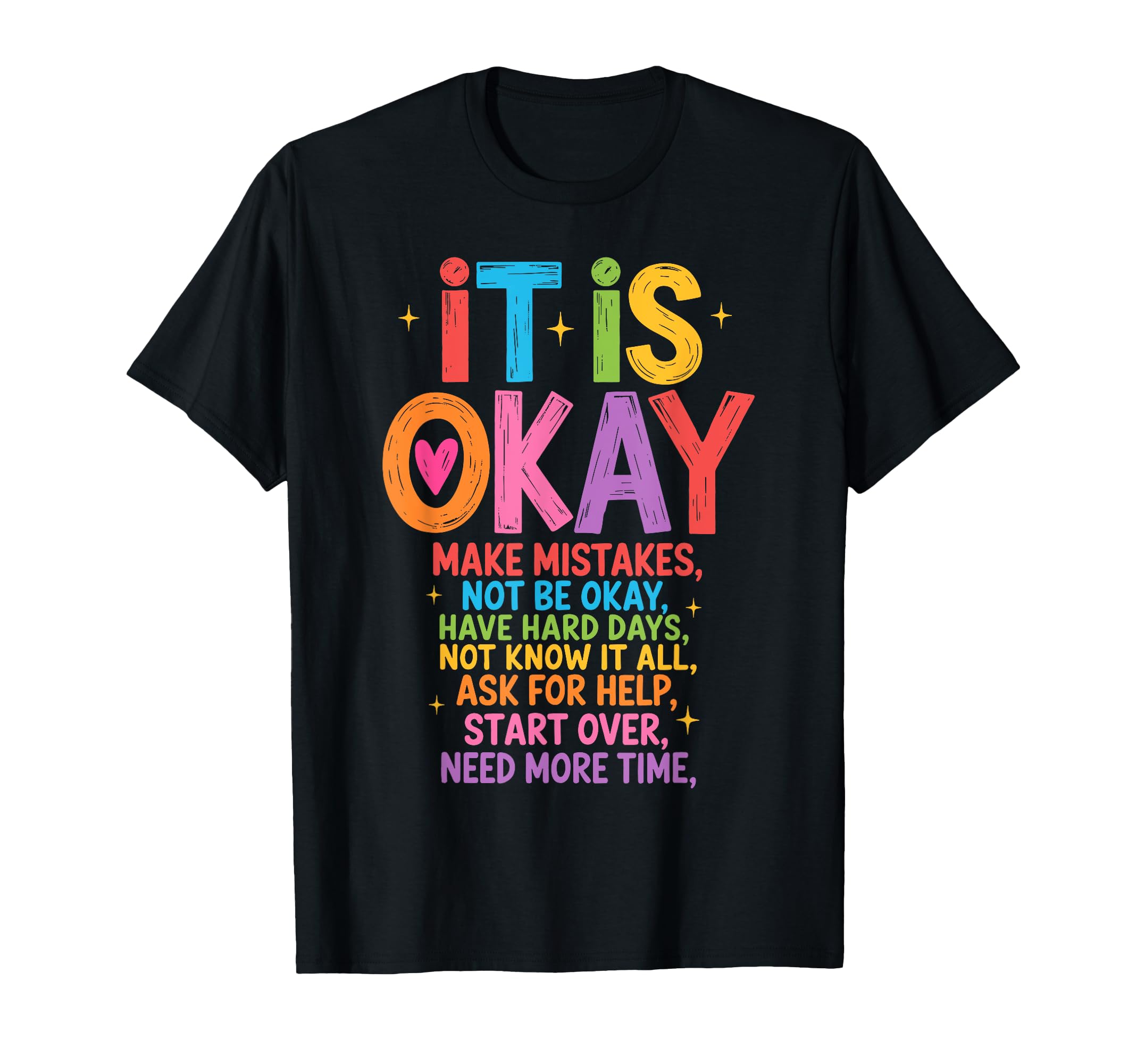 It Is Okay To Make Mistakes Not Be T-Shirt - Minimalist Print for Adults - T-Shirt, Sweatshirt, Hoodie