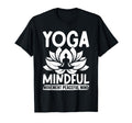 Yoga Outfit Mindful Movement Peaceful T-Shirt - Trendy Graphic for Adults - T-Shirt, Sweatshirt, Hoodie