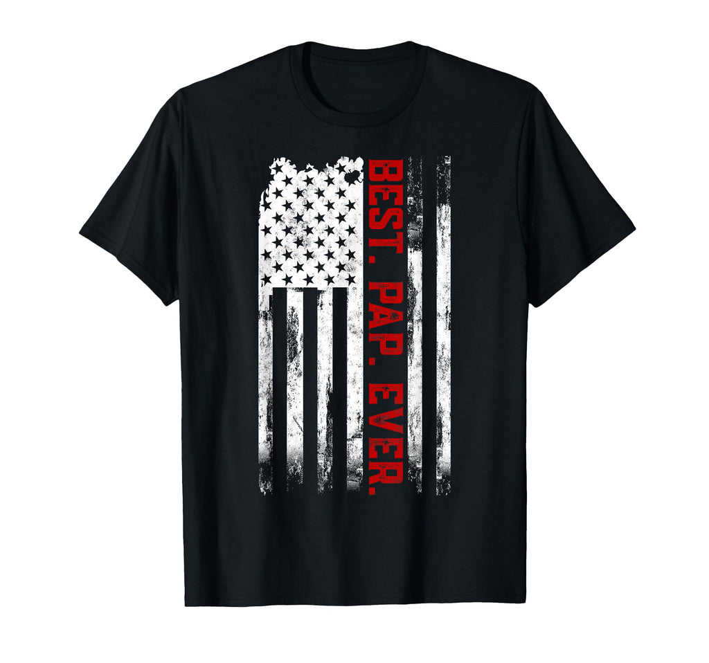 Best Pap Ever American Usa Flag Fathers Day T-Shirt - Graphic Print Unisex - T-Shirt, Sweatshirt, Hoodie