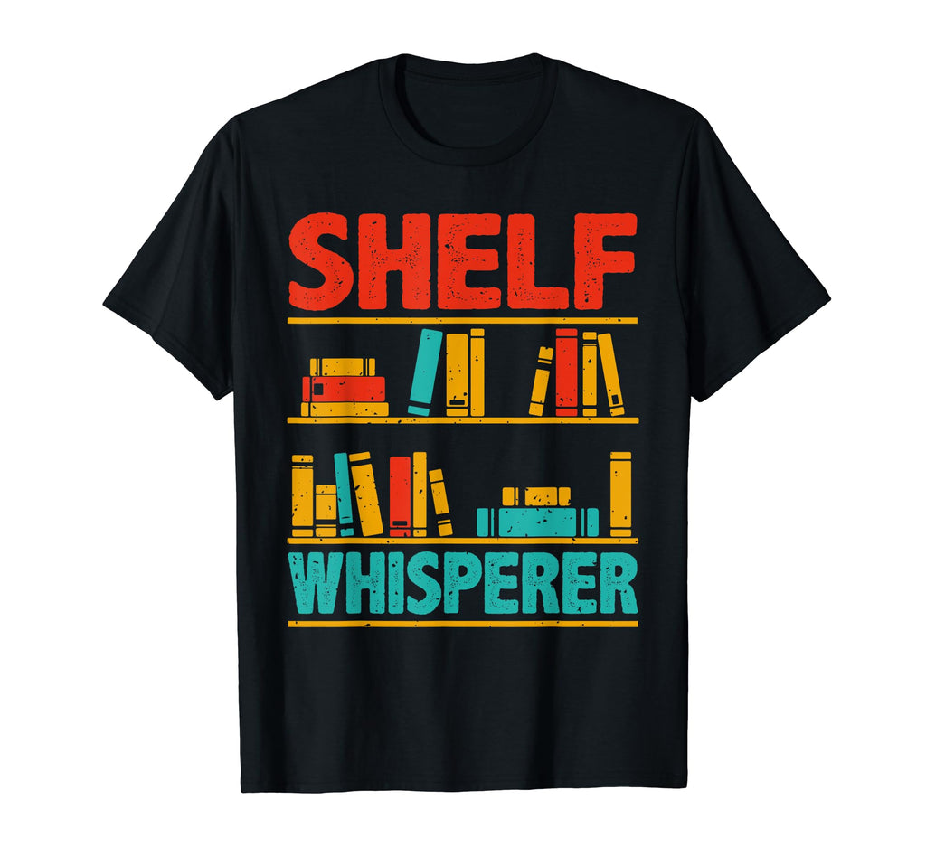 Library Assistant Librarian Literature T-Shirt - Novelty Apparel Unisex - T-Shirt, Sweatshirt, Hoodie
