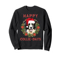 Happy Collie Days Dog And Wreath Sweatshirt - Graphic Print Unisex - T-Shirt, Sweatshirt, Hoodie