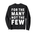 Many Not Few People March Democrat Sweatshirt - Fun Novelty Design Unisex - T-Shirt, Sweatshirt, Hoodie