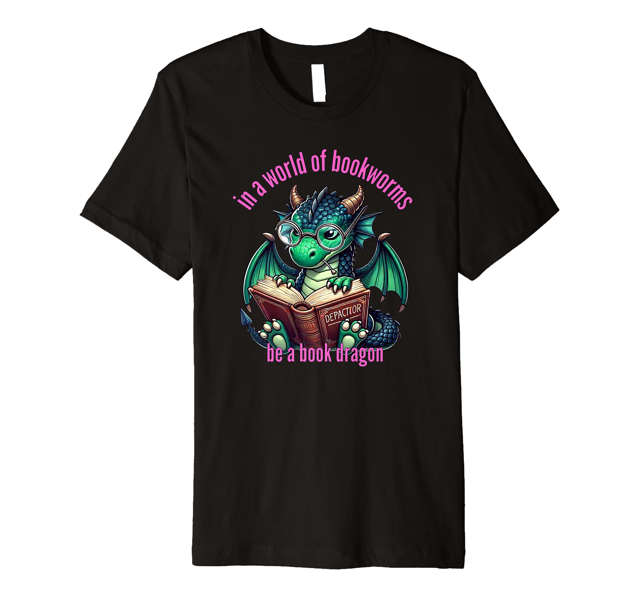 Dragon World Bookworms Be Book Dragon T-Shirt - Novelty Apparel for Adults - T-Shirt, Sweatshirt, Hoodie