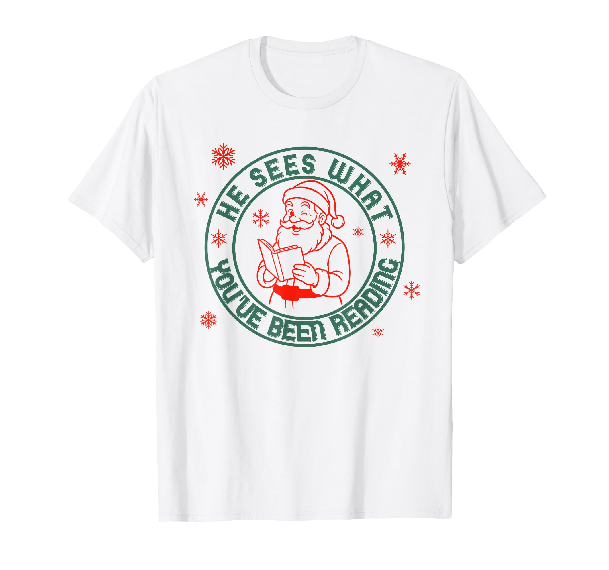 He Sees What Youve Been Reading T-Shirt - Aesthetic Graphic for Adults - T-Shirt, Sweatshirt, Hoodie